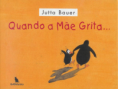 "Quando a mãe grita" de Jutta Bauer